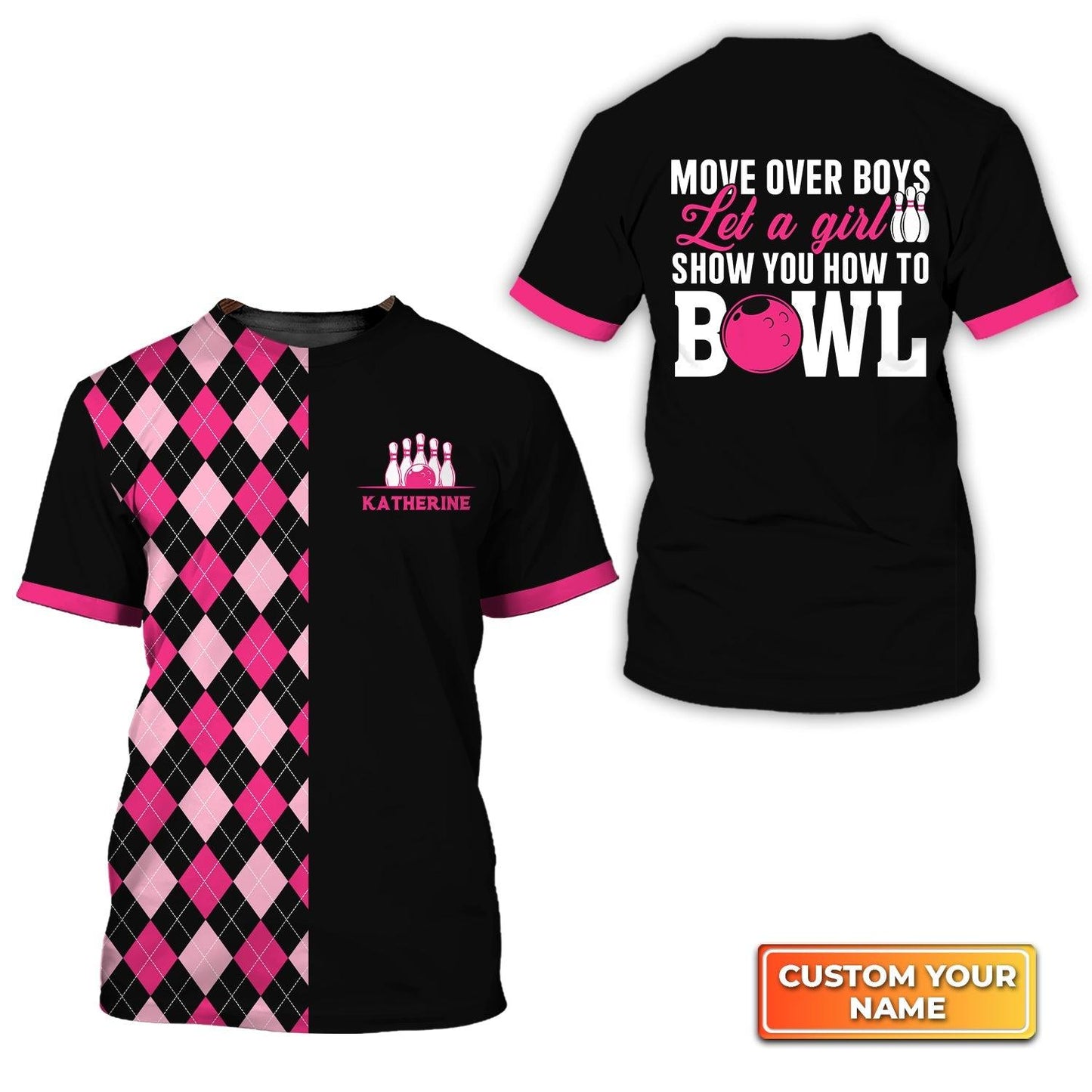 Bowling Custom Name T Shirt, Move Over Boys Let A Girl Show You How to Bowl Personalized T-Shirt For Men, Gift For Bowling Lovers, Bowlers, Team - Amzanimalsgift