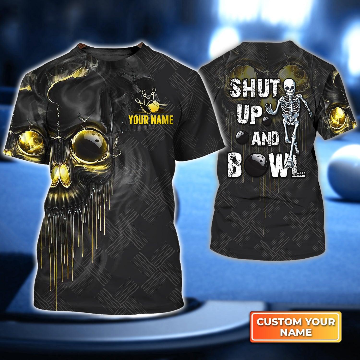 Bowling Custom Name T Shirt, Shut Up And Bowl Golden Skull Personalized T-Shirt For Men, Perfect Gift For Bowling Lovers, Bowlers, Team, Friend - Amzanimalsgift