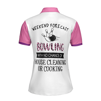 Bowling Custom Name Women Polo Shirt, Bowling With No Chance Of House Cleaning Or Cooking Personalized Women Polo Shirts, Gift For Ladies, Bowlers - Amzanimalsgift