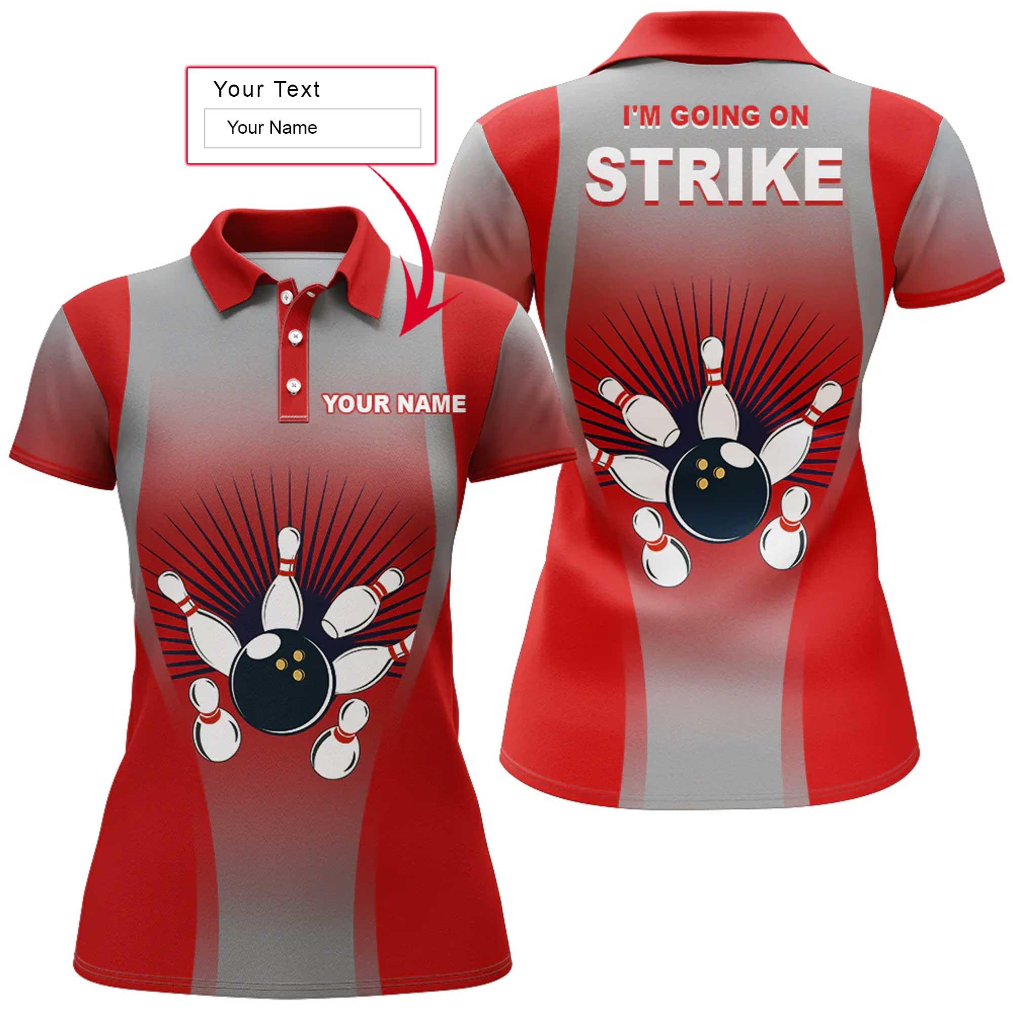 Bowling Custom Women Polo Shirt - Custom Name Polo Shirt, I'm Going on Strike Red Personalized Bowling Polo Shirt - Gift For Friend, Family, Bowling Lovers - Amzanimalsgift