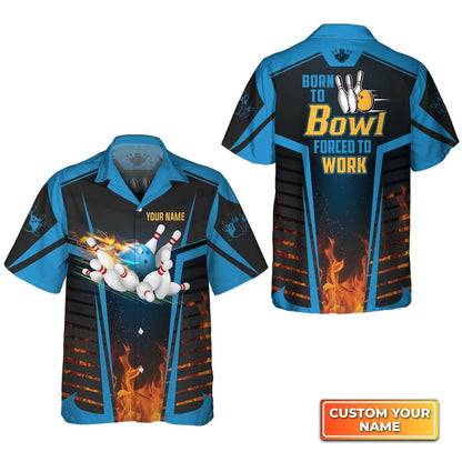 Bowling Hawaiian Shirt Custom Name - The Blue Bowling Ball Born To Bowl Forced To Work Personalized Aloha Hawaiian Shirt - Gift For Friend, Family, Bowling Lovers - Amzanimalsgift