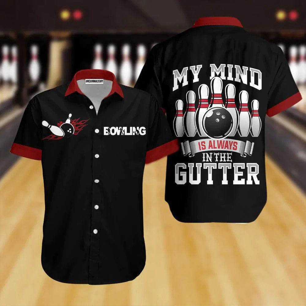 Bowling Hawaiian Shirt, My Mind Is Always In The Gutter Bowling Aloha Hawaiian Shirts For Men and Women - Gift For Bowling Lovers, Friend, Family - Amzanimalsgift