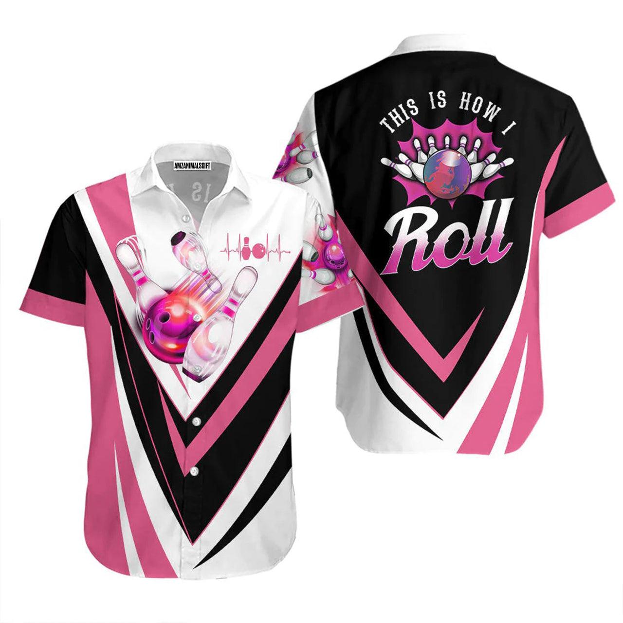 Bowling Hawaiian Shirt, This Is How I Roll Bowling Aloha Hawaiian Shirts For Men and Women - Gift For Bowling Lovers, Friend, Family - Amzanimalsgift