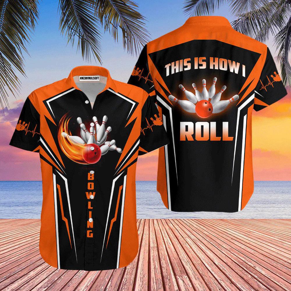 Bowling Hawaiian Shirt, This Is How I Roll Bowling Black And Orange Hawaiian Shirts For Men and Women - Gift For Bowling Lovers, Friend, Family - Amzanimalsgift