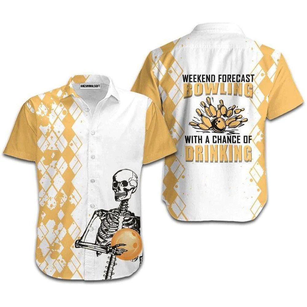 Bowling Hawaiian Shirt, Weekend Forecast Bowling With A Chance Of Drinking Skeleton Hawaiian Shirts For Men and Women - Gift For Bowling Lovers, Friend, Family - Amzanimalsgift