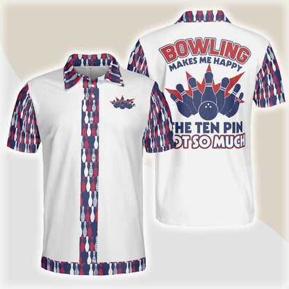 Bowling Men Polo Shirt - Bowling Makes Me Happy The Ten Pin Not So Much Men Bowling Polo Shirt - Perfect Gift For Friend, Family, Bowling Lovers - Amzanimalsgift