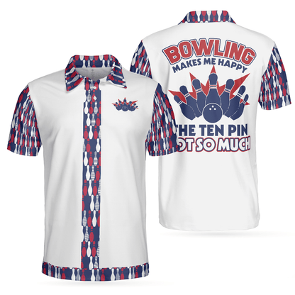 Bowling Men Polo Shirt - Bowling Makes Me Happy The Ten Pin Not So Much Men Bowling Polo Shirt - Perfect Gift For Friend, Family, Bowling Lovers - Amzanimalsgift
