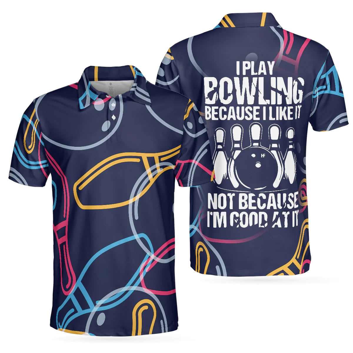 Bowling Men Polo Shirt - Colorful Bowling Polo Shirt, I Play Bowling Because I Like It Bowling Polo Shirt - Gift For Friend, Family, Bowling Lovers - Amzanimalsgift