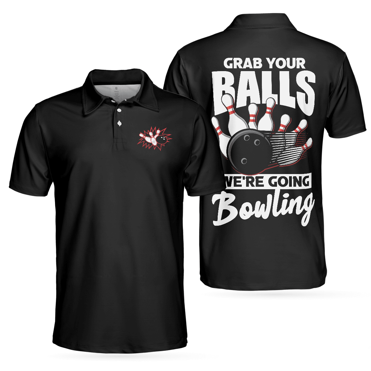 Bowling Men Polo Shirt - Grab Your Balls We're Going Bowling Polo Shirt For Men - Perfect Gift For Friend, Family, Bowling Lovers - Amzanimalsgift
