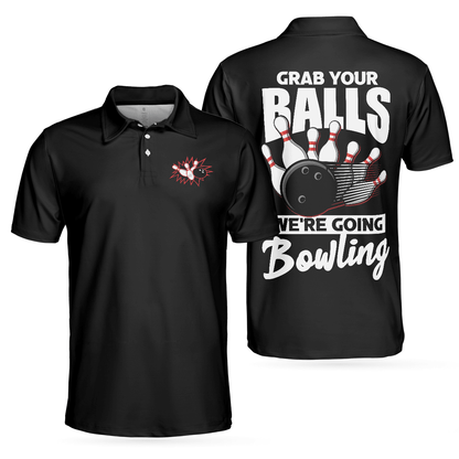 Bowling Men Polo Shirt - Grab Your Balls We're Going Bowling Polo Shirt For Men - Perfect Gift For Friend, Family, Bowling Lovers - Amzanimalsgift