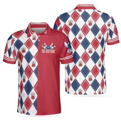 Bowling Men Polo Shirt - I Don't Need Therapy I Just Need To Bowl Polo Shirt, Argyle Pattern Bowling Polo Shirt - Gift For Friend, Family, Bowling Lovers - Amzanimalsgift