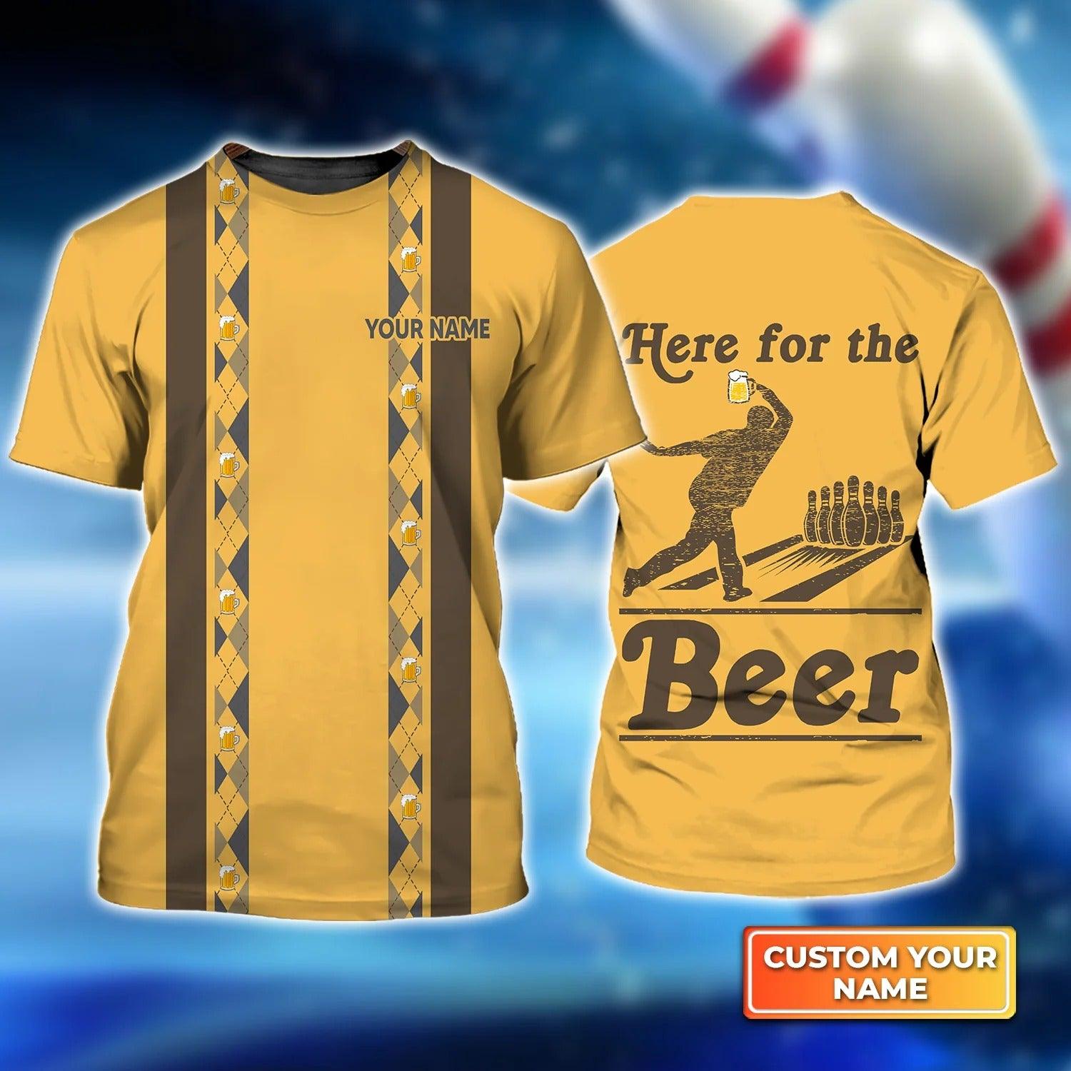 Bowling T shirt Custom Name - Bowling Here For The Beer Personalized T-shirt - Gift For Friend, Family, Bowling Lovers - Amzanimalsgift