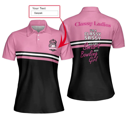 Bowling Women Polo Shirt Custom Name - Classy Ladies I'm A Classy Sassy And A Bit Smart Assy Personalized Bowling Polo Shirt - Gift For Wife, Family, Bowling Lovers - Amzanimalsgift