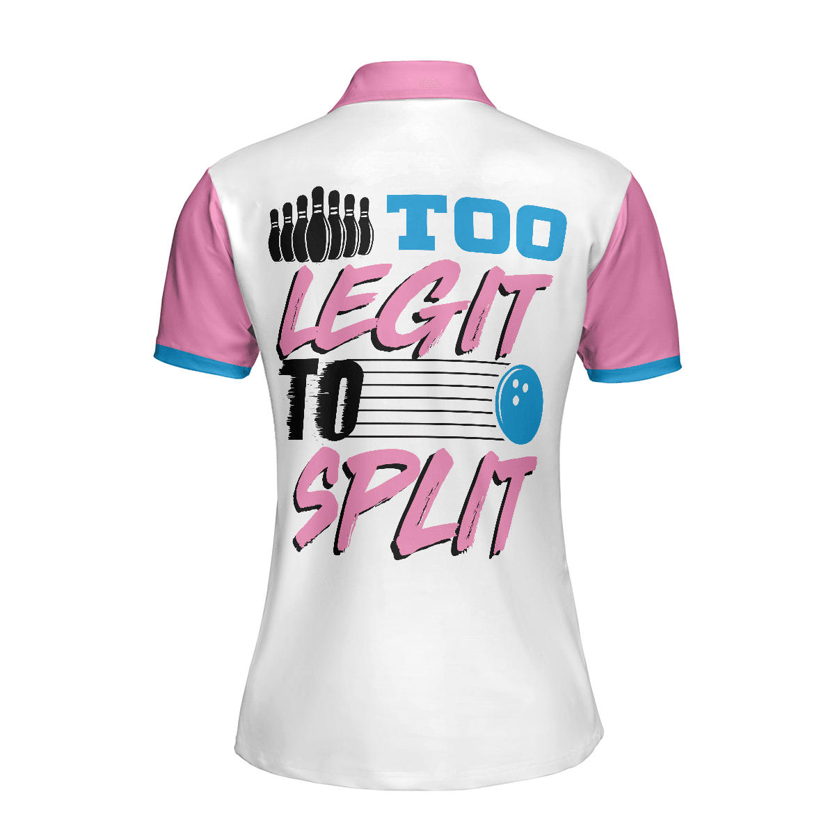 Bowling Women Polo Shirt - Too Legit To Split Bowling Polo Shirt - Gift For Wife, Family, Bowling Lovers - Amzanimalsgift