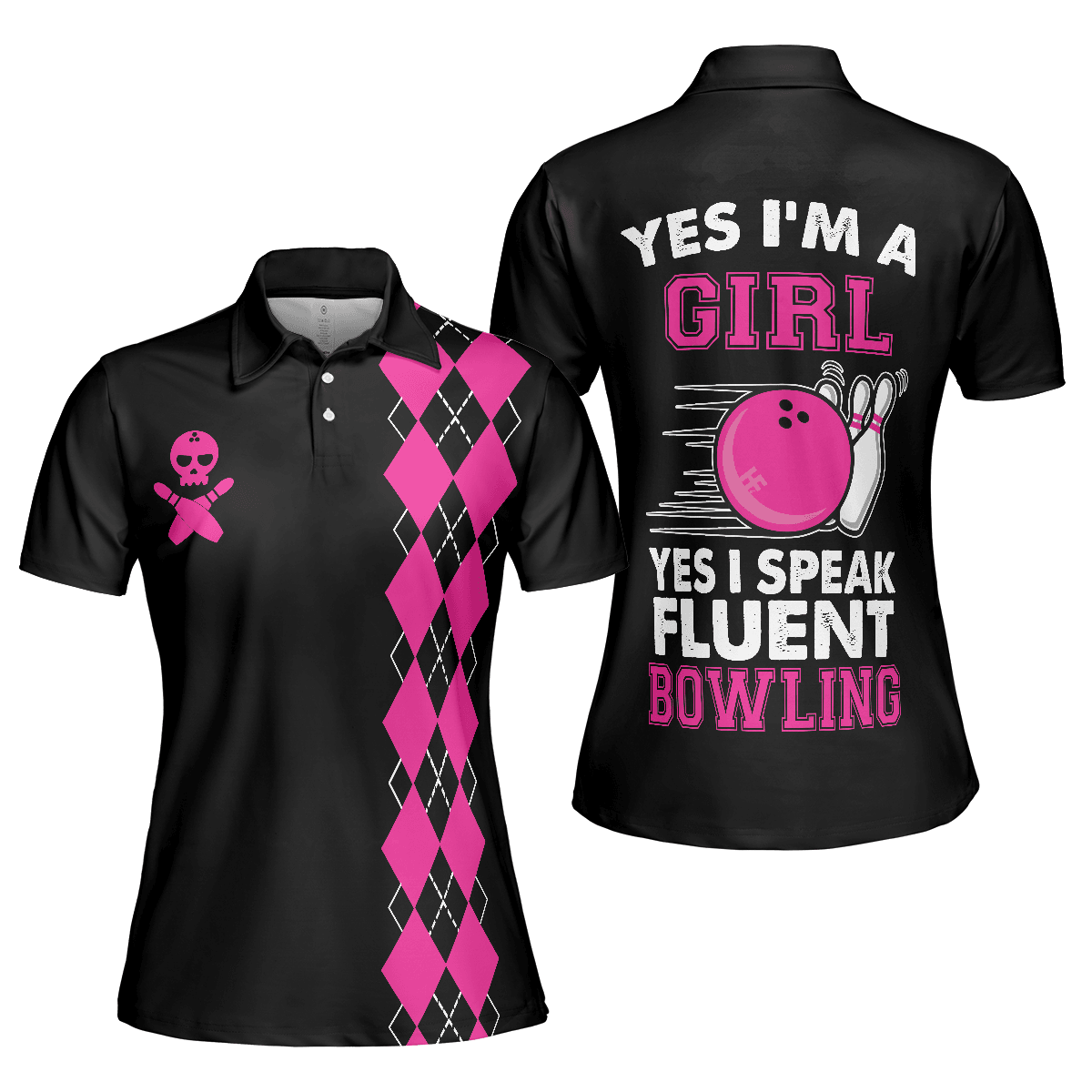 Bowling Women Polo Shirts - Yes I'm A Girl Yes I Speak Fluent Bowling Women Polo Shirt, Skull Bowling Shirt With Sayings - Perfect Gift For Women - Amzanimalsgift