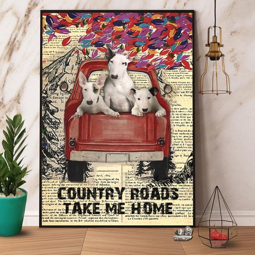 Bull Terrier Portrait Canvas - Bull Terrier Dog Country Roads Take Me Home - Perfect Gift For Bull Terrier Lovers, Dog Lovers, Bull Terrier Owners - Amzanimalsgift