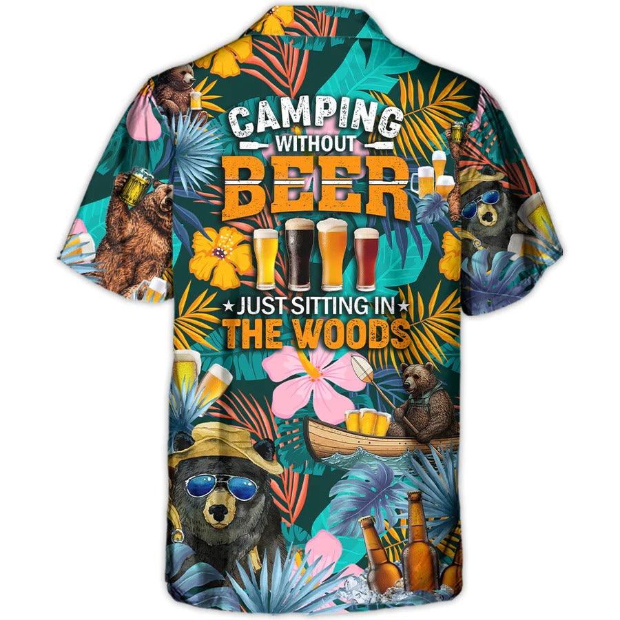 Camping Aloha Shirt, Camping Funny Bear Hawaiian Shirt For Summer, Camping Without Beer Aloha Shirt - Perfect Gift For Men, Women, Camping Lover, Family - Amzanimalsgift