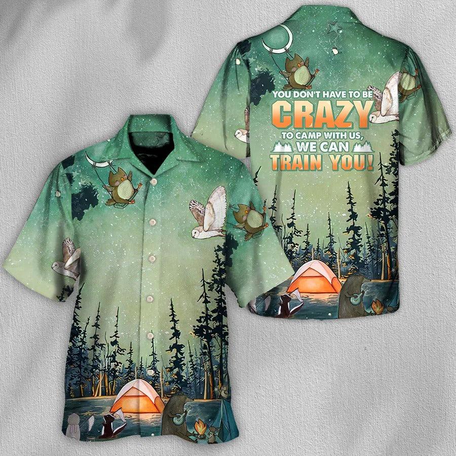 Camping Hawaiian Shirt, Camping We Can Train You Hawaiian Shirt For Summer, Camping Aloha Shirt - Perfect Gift For Men, Women, Camping Lover, Friend - Amzanimalsgift