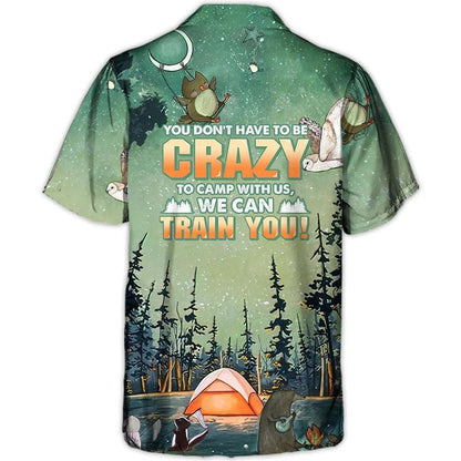 Camping Hawaiian Shirt, Camping We Can Train You Hawaiian Shirt For Summer, Camping Aloha Shirt - Perfect Gift For Men, Women, Camping Lover, Friend - Amzanimalsgift