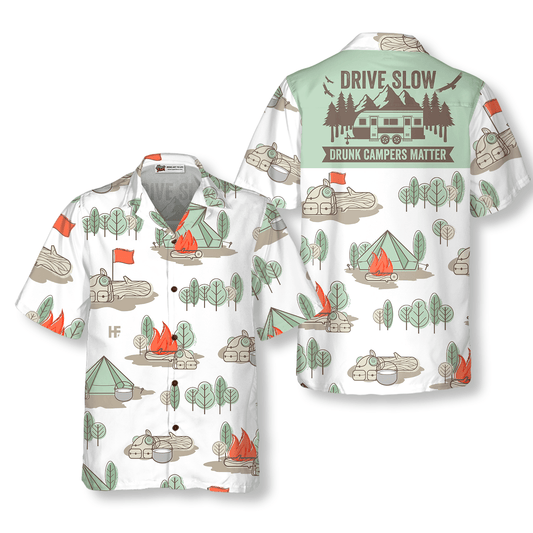 Camping Hawaiian Shirt, Drive Slow Drunk Campers Matter, Colorful Summer Aloha Shirt For Men Women, Perfect Gift For Friend, Team, Camping Lovers - Amzanimalsgift