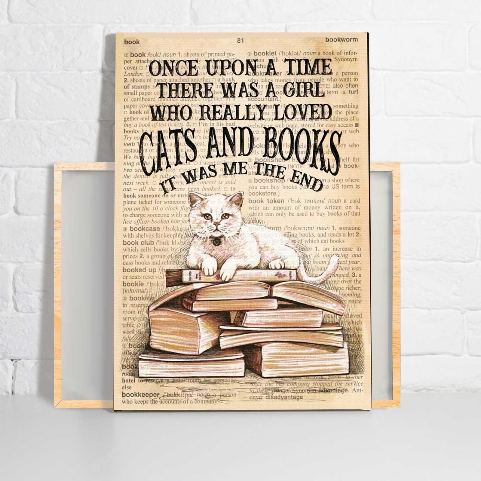 Cat & Book Portrait Canvas - Once Upon A Time There Was A Girl Who Really Loved Cats And Books It Was Me Canvas - Perfect Gift For Book & Cat Lover - Amzanimalsgift