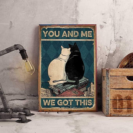 Cat Portrait Canvas - Cat You And Me We Got This, Loving Couple Cat Canvas - Perfect Gift For Cat Lover, Friend, Family - Amzanimalsgift