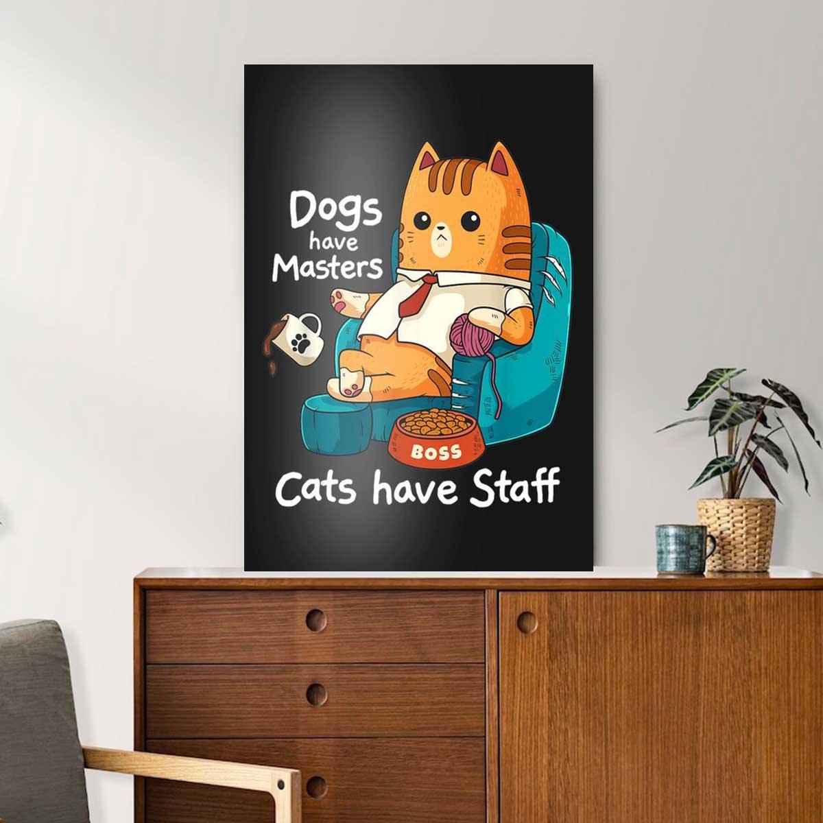 Cat Portrait Canvas - Dogs Have Masters Cats Have Staff, Funny Cat Premium Wrapped Canvas - Gift For Cat Lovers, Dog Lovers, Family, Friends - Amzanimalsgift