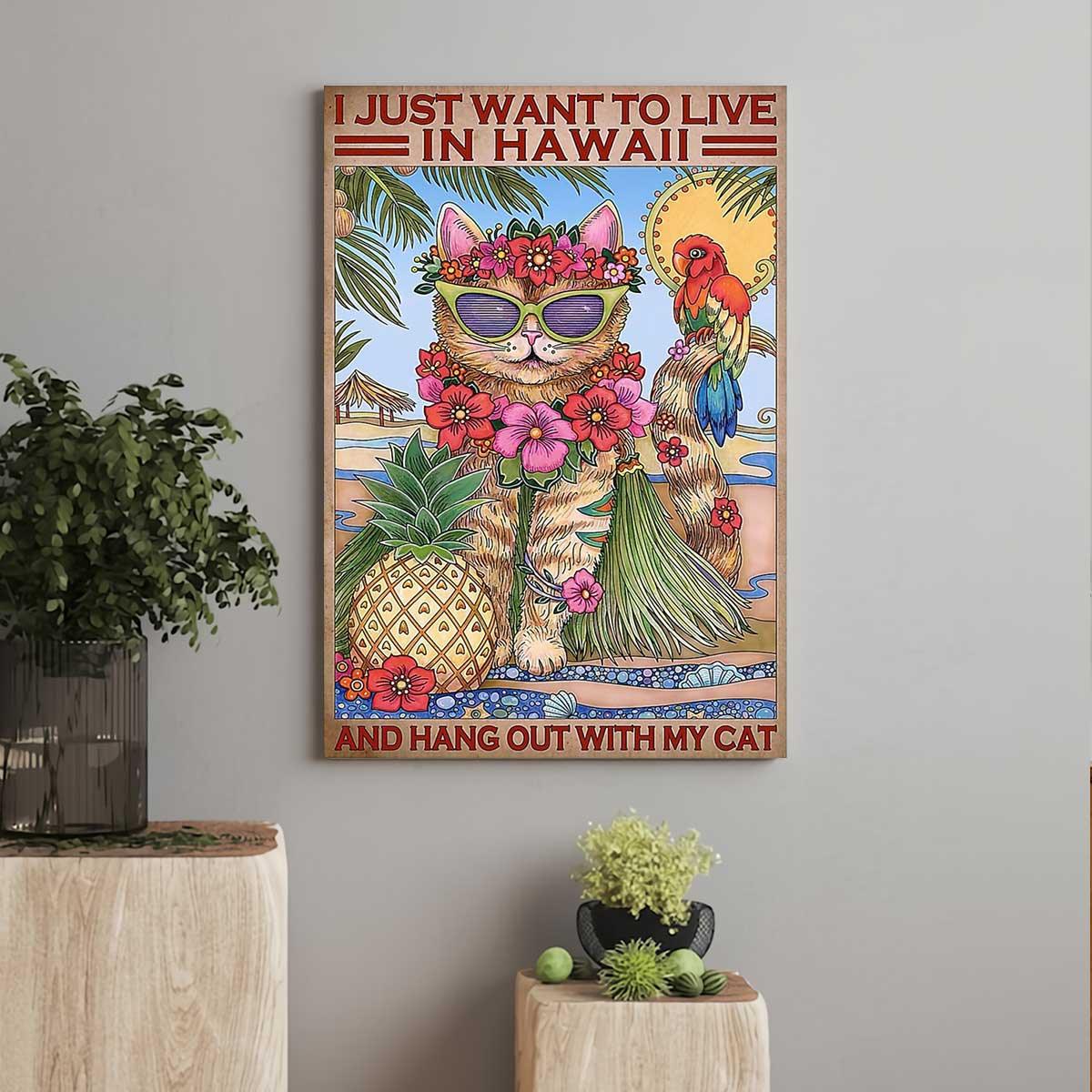 Cat Portrait Canvas - Funny Cat I Just Want To Live In Hawaii And Hang Out With My Cat Premium Wrapped Canvas - Gift For Cat Lovers, Family - Amzanimalsgift