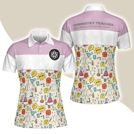 Chemistry Teacher Women Polo Shirt, Like A Normal Teacher But Cooler, Symbol Chemistry Pink Women Polo Shirts, Gift For Chemistry Lover, Teacher's Day - Amzanimalsgift