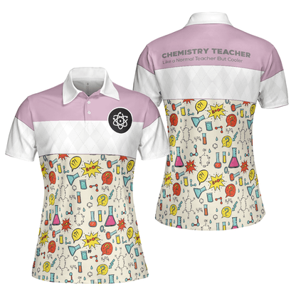 Chemistry Teacher Women Polo Shirt, Like A Normal Teacher But Cooler, Symbol Chemistry Pink Women Polo Shirts, Gift For Chemistry Lover, Teacher's Day - Amzanimalsgift