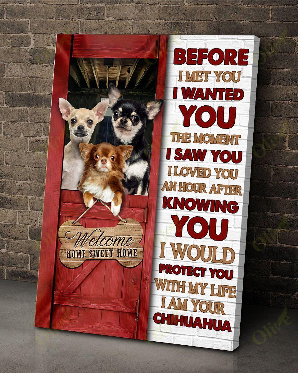Chihuahua Portrait Canvas, Chihuahua I wanted you I saw you knowing you protect you with my life Portrait Canvas - Gift For Family, Dog Lovers - Amzanimalsgift