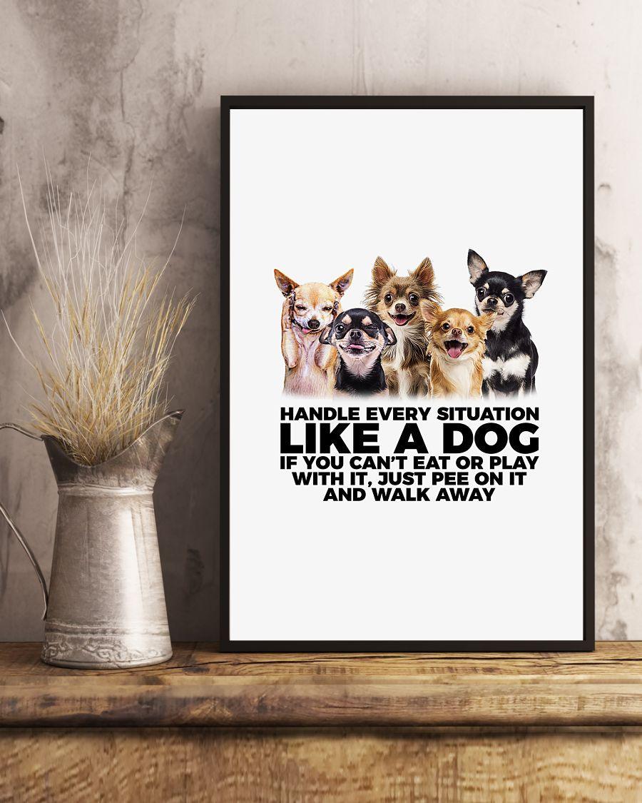 Chihuahua Portrait Canvas - Handle Every Situation Like A Dog Canvas - Perfect Gift For Chihuahua Lover, Friend, Family - Amzanimalsgift