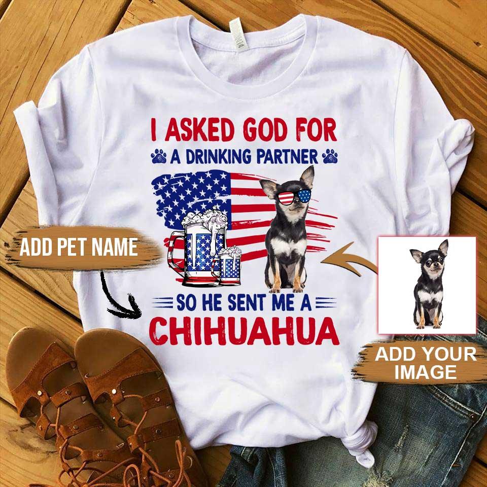 Chihuahua Unisex T Shirt Custom, Customize Name & Photo I Asked God For Chihuahua Personalized American Flag Unisex T Shirt - Gift For Dog Lovers - Amzanimalsgift