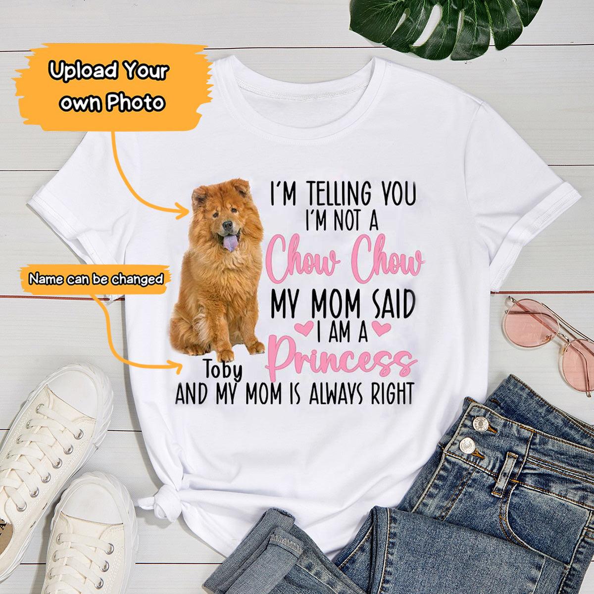 Chow Chow Unisex T Shirt Custom - Customize Name & Photo I'm Telling You I'm Not A Chow Chow Personalized Unisex T Shirt - Gift For Dog Lovers, Friend, Family - Amzanimalsgift