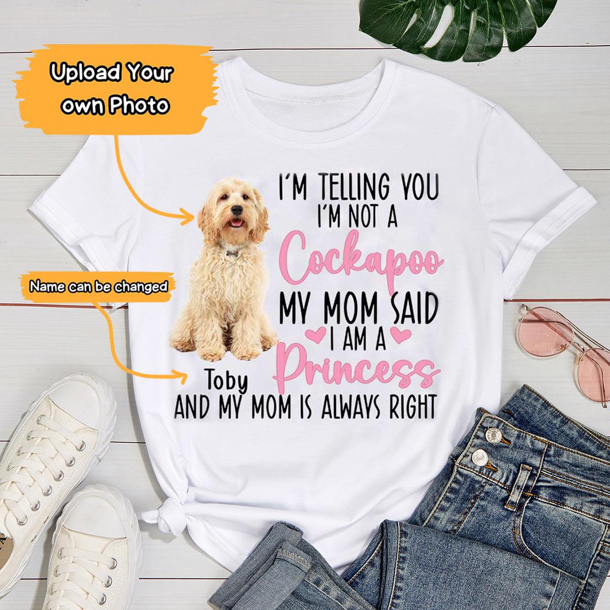 Cockapoo Unisex T Shirt Custom - Customize Name & Photo I'm Telling You I'm Not A Cockapoo Personalized Unisex T Shirt - Gift For Dog Lovers, Friend, Family - Amzanimalsgift