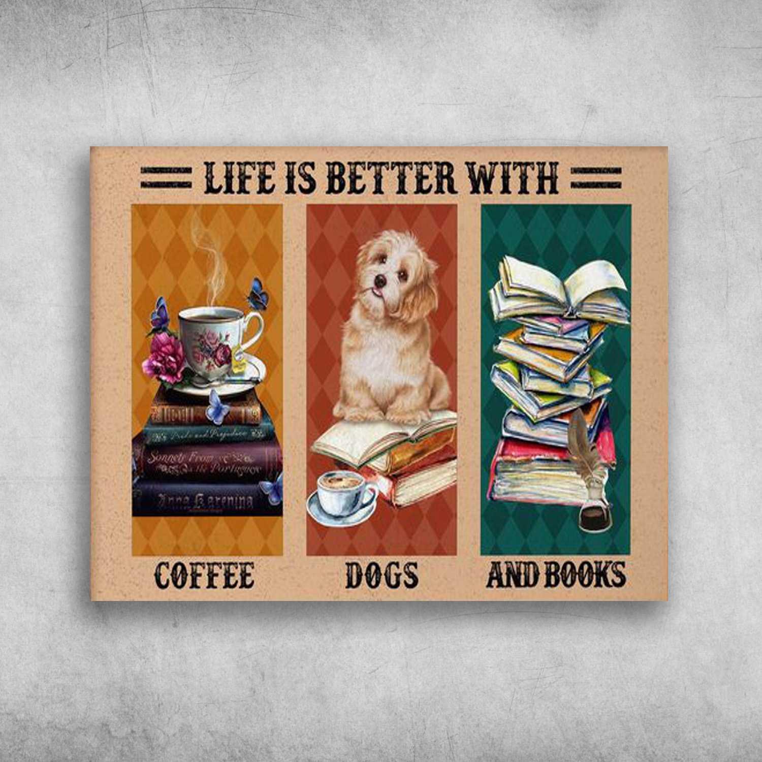 Coffee Dogs And Book Landscape Canvas, Life Is Better With Coffee Dogs And Books Canvas - Perfect Gift For Dog Lover, Coffee, Book Lover - Amzanimalsgift