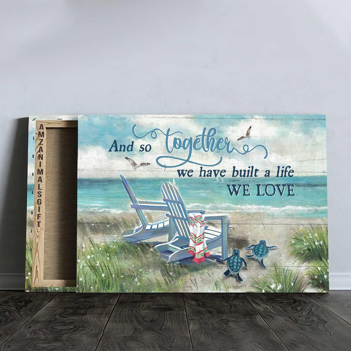 Couple Landscape Canvas - Beach, Chair couple, Turtle Premium Wrapped Canvas - Gift For Couple, Lover - And So Together We Built A Life We Loved - Amzanimalsgift