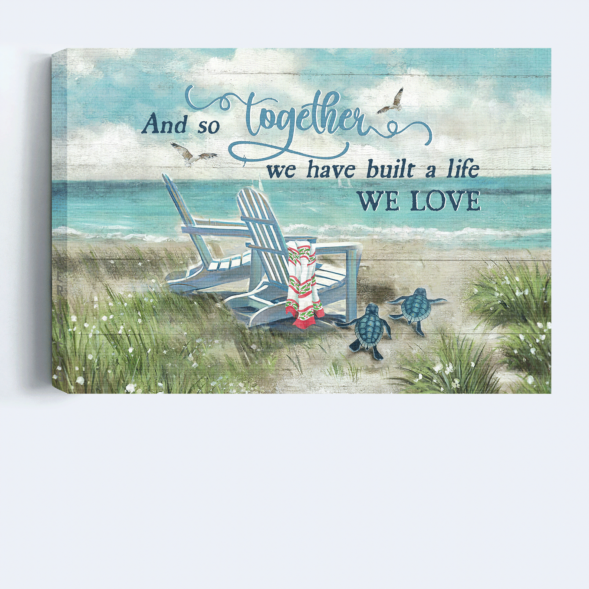 Couple Premium Wrapped Landscape Canvas - Beach, Chair Couple, Turtle, And So Together We Built A Life We Loved - Gift For Couple, Spouse, Lovers - Amzanimalsgift