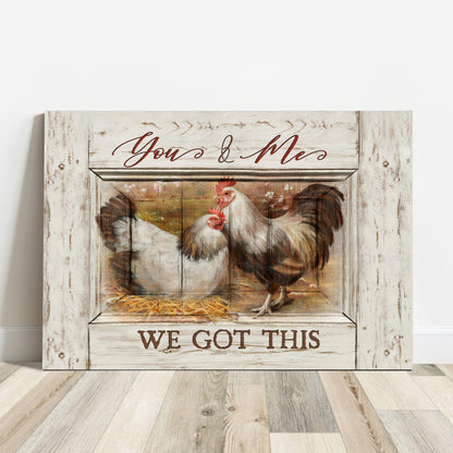 Couple Premium Wrapped Landscape Canvas - Couple Chicken, Farm Life, You & Me We Got This - Perfect Gift For Couple, Lovers, Farm Lovers - Amzanimalsgift