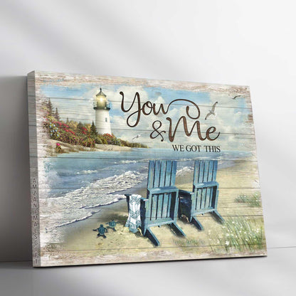 Couple Premium Wrapped Landscape Canvas - Lighthouse, Couple Chair, Little turtle, Sand beach, You & Me We Got This - Perfect Gift For Couple, Lovers - Amzanimalsgift