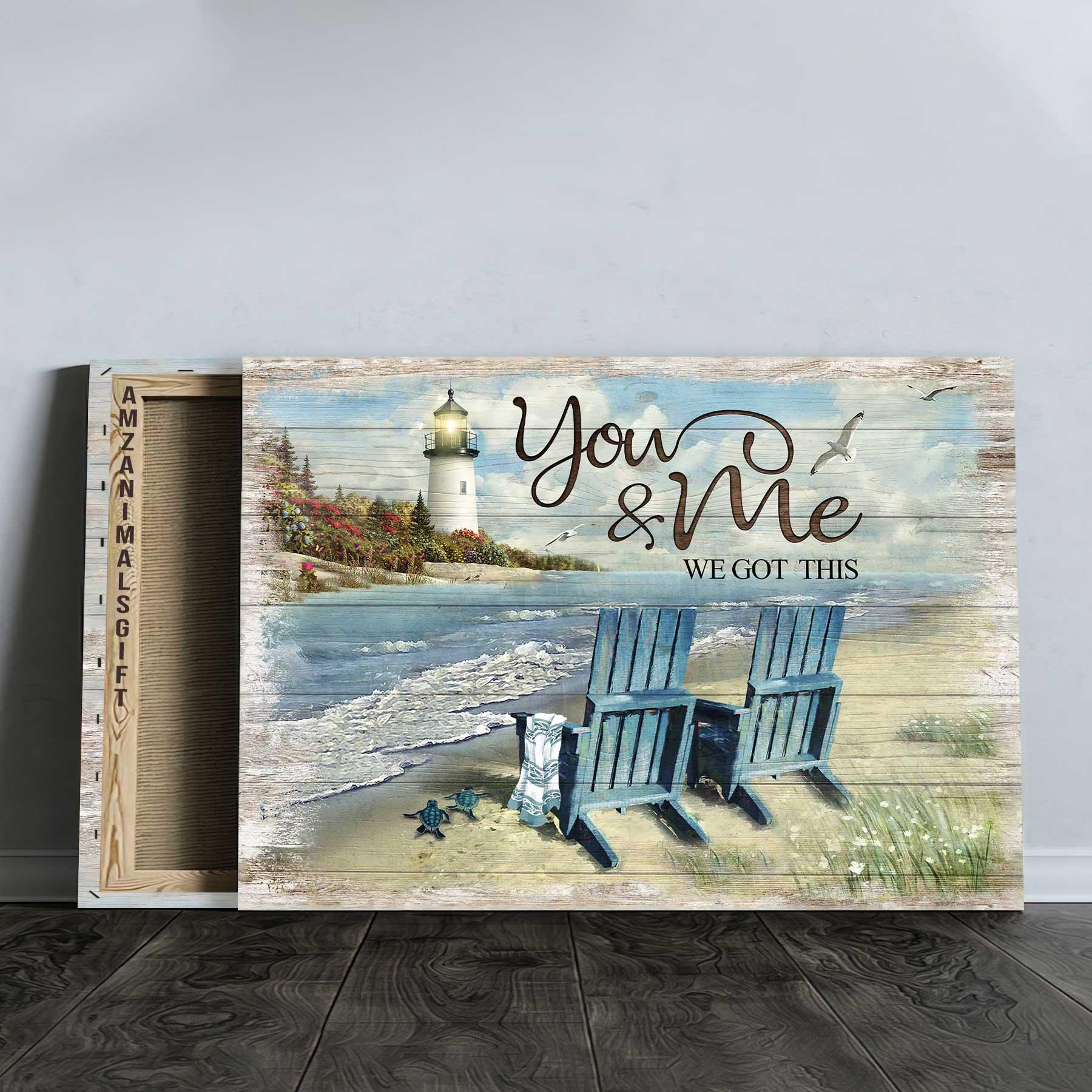 Couple Premium Wrapped Landscape Canvas - Lighthouse, Couple Chair, Little turtle, Sand beach, You & Me We Got This - Perfect Gift For Couple, Lovers - Amzanimalsgift