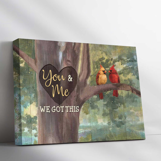 Couple Premium Wrapped Landscape Canvas - Little Cardinal, Oldest Tree, Green Forest, You And Me, We Got This - Perfect Gift For Couple, Lovers - Amzanimalsgift