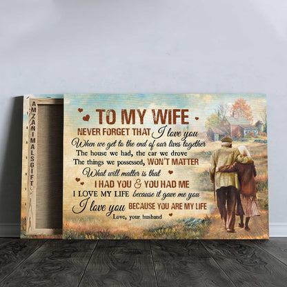 Couple Premium Wrapped Landscape Canvas - To My Wife, Old Loving Couple, Countryside, I Love You Because You Are My Life - Perfect Gift For Couple - Amzanimalsgift
