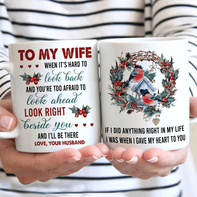 Couple White Mug - To my wife, Christmas Wreath, Bullfinch painting, Snowy bird house - Gift for Wife, couple, lover - I'll be right beside you Mug - Amzanimalsgift