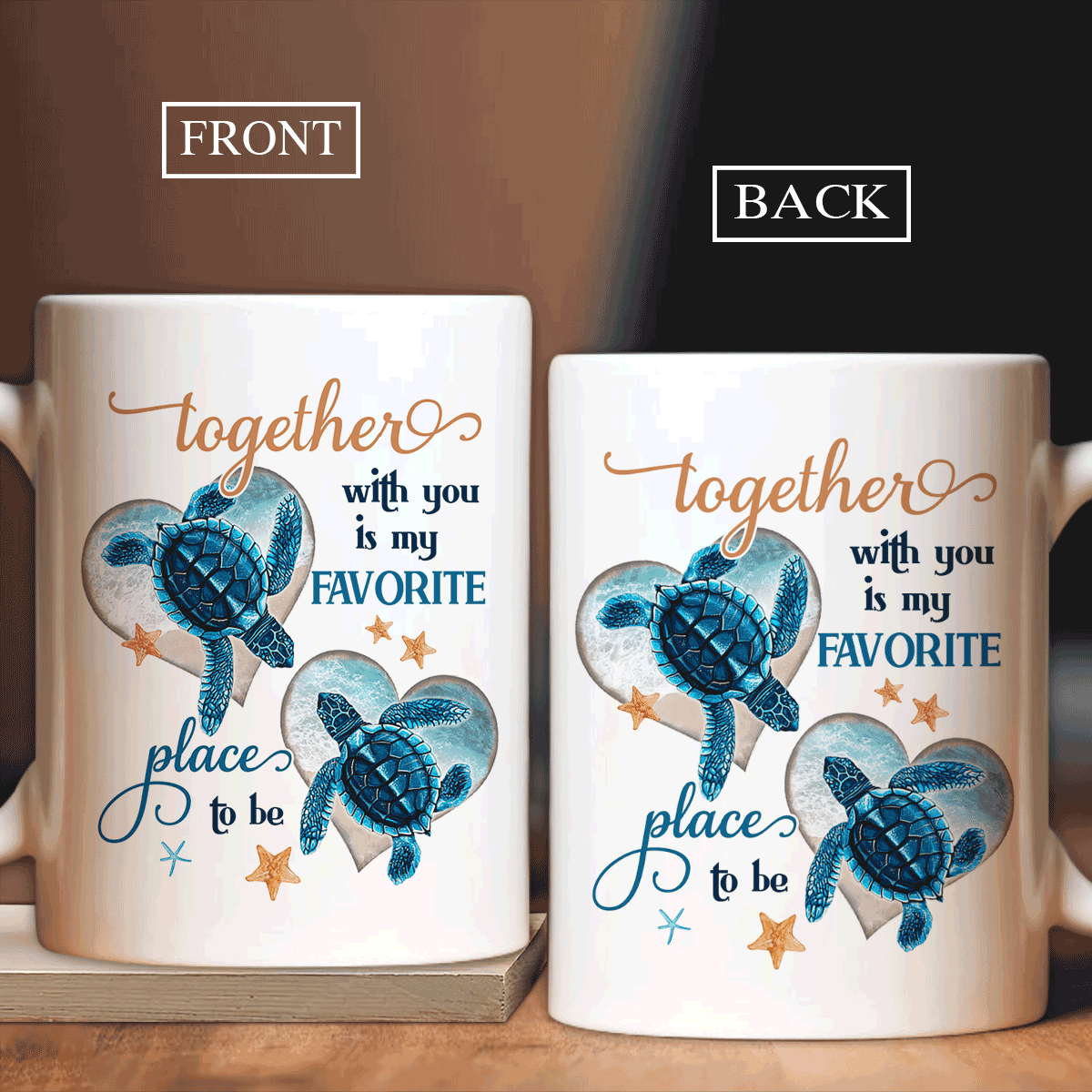 Couple White Mug, Valentine's Day Gift For Her, Him, Husband, Wife, Partner, Couple - Sea Turtle, Together With You Is My Favorite Place To Be - Amzanimalsgift