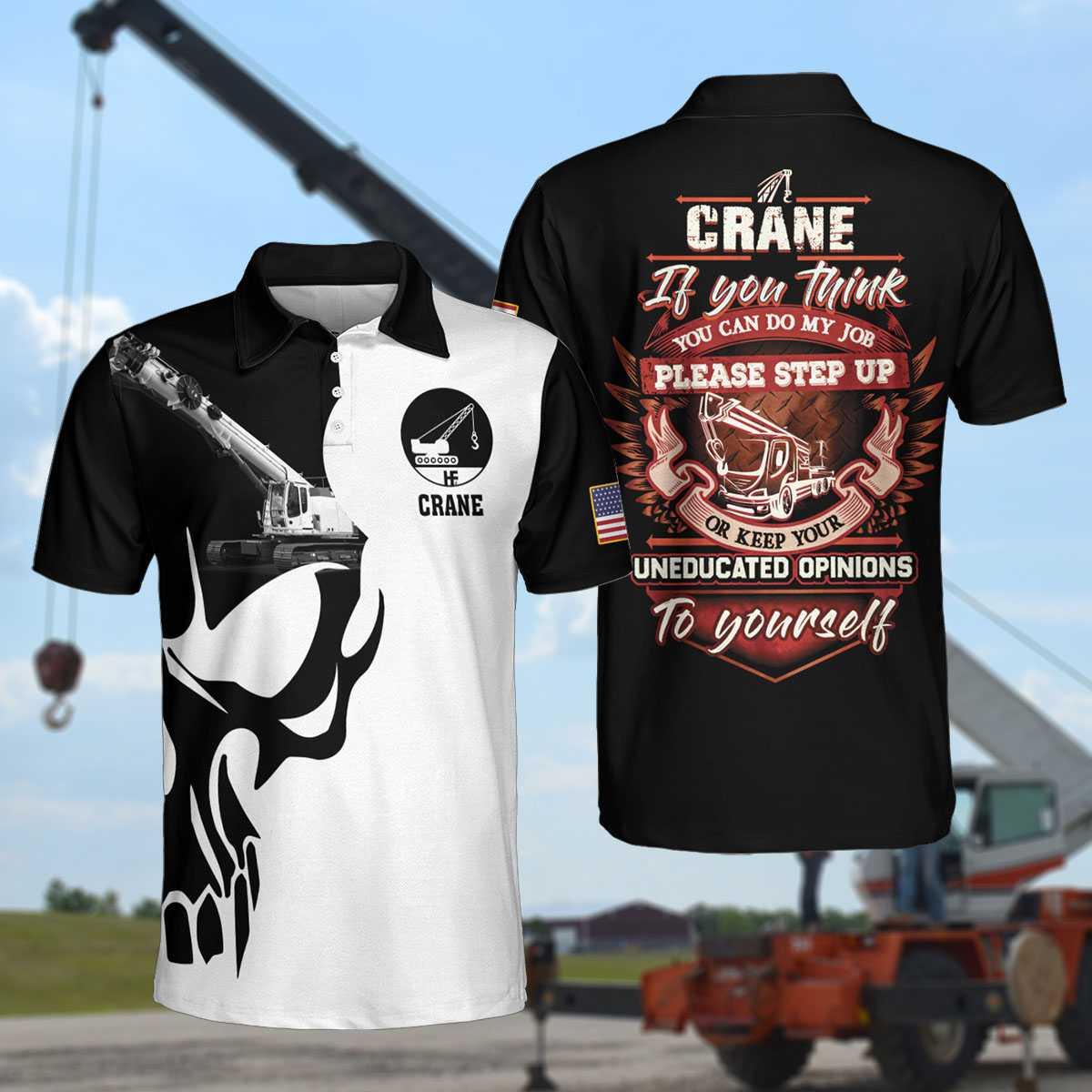 Operator Proud Crane Operator Proud Skull Black And White Polo Shirt, If You Think Yo ...