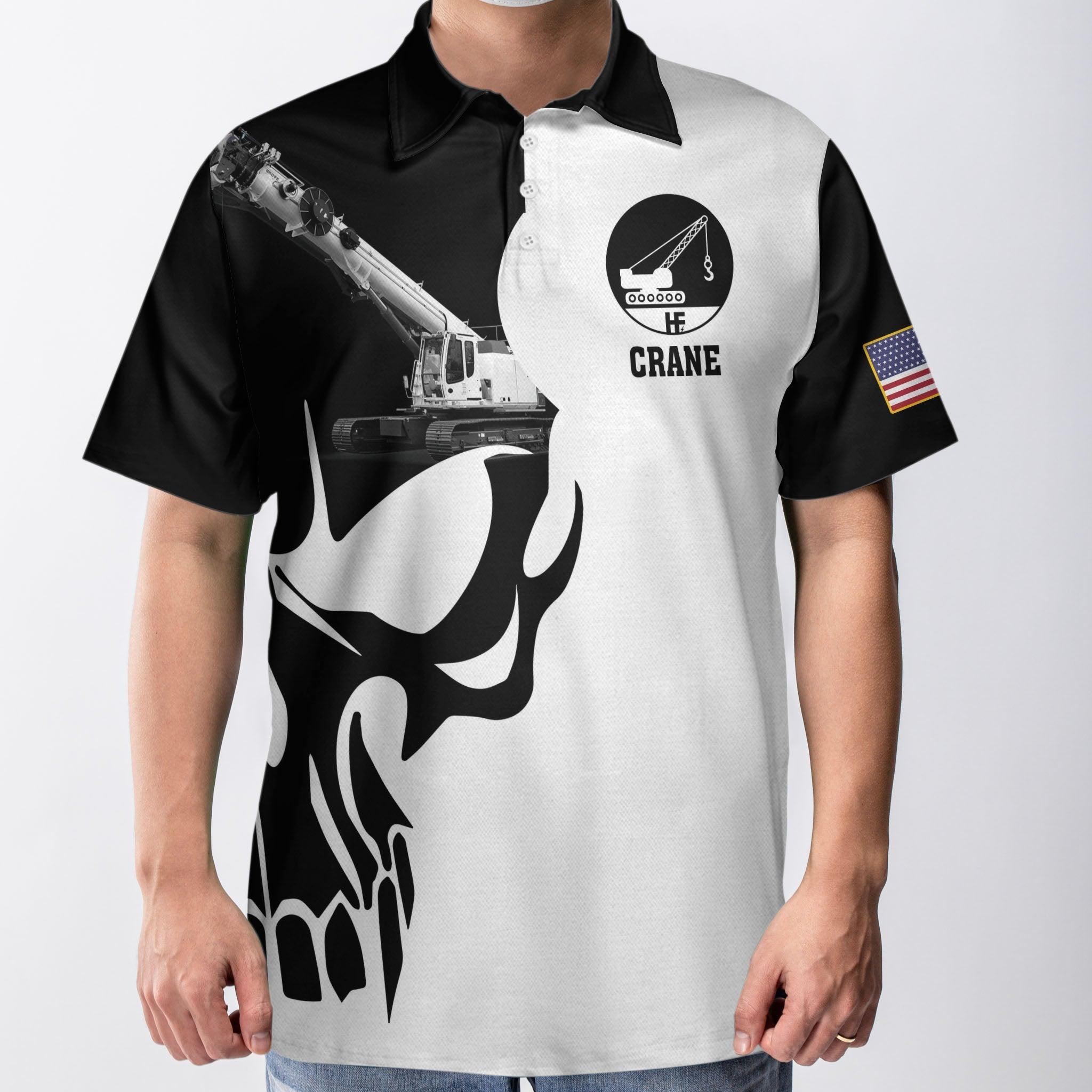 Operator Proud Crane Operator Proud Skull Black And White Polo Shirt, If You Think Yo ...