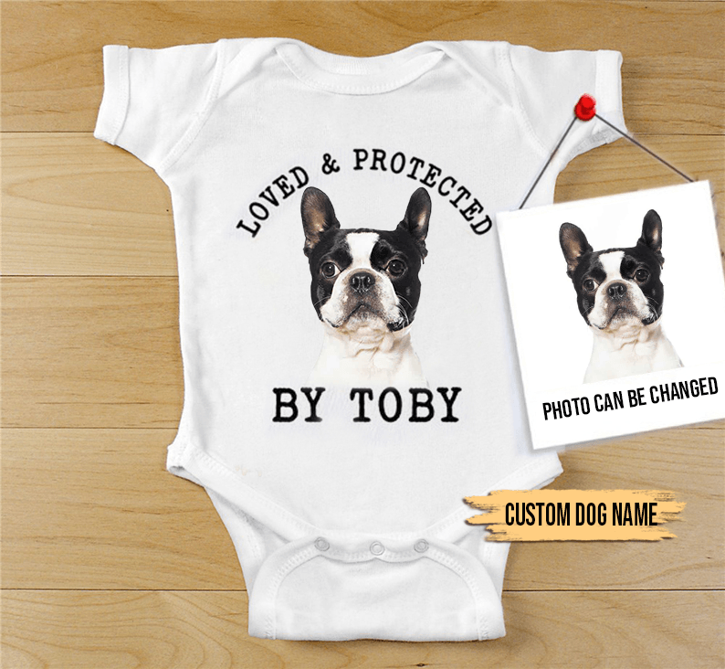 Custom Boston Terrier Baby Onesies, Loved & Protected By Custom Dog Baby Onesies, Personalized Onesies, Newborn Onesies - Perfect Gift For Baby, Baby Gift Onesie - Amzanimalsgift