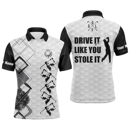 Custom Golf Men Polo Shirt - Custom Name Black And White Apparel, Drive It Like You Stole It Men Golf Polo Shirt- Perfect Polo Shirt For Men - Amzanimalsgift