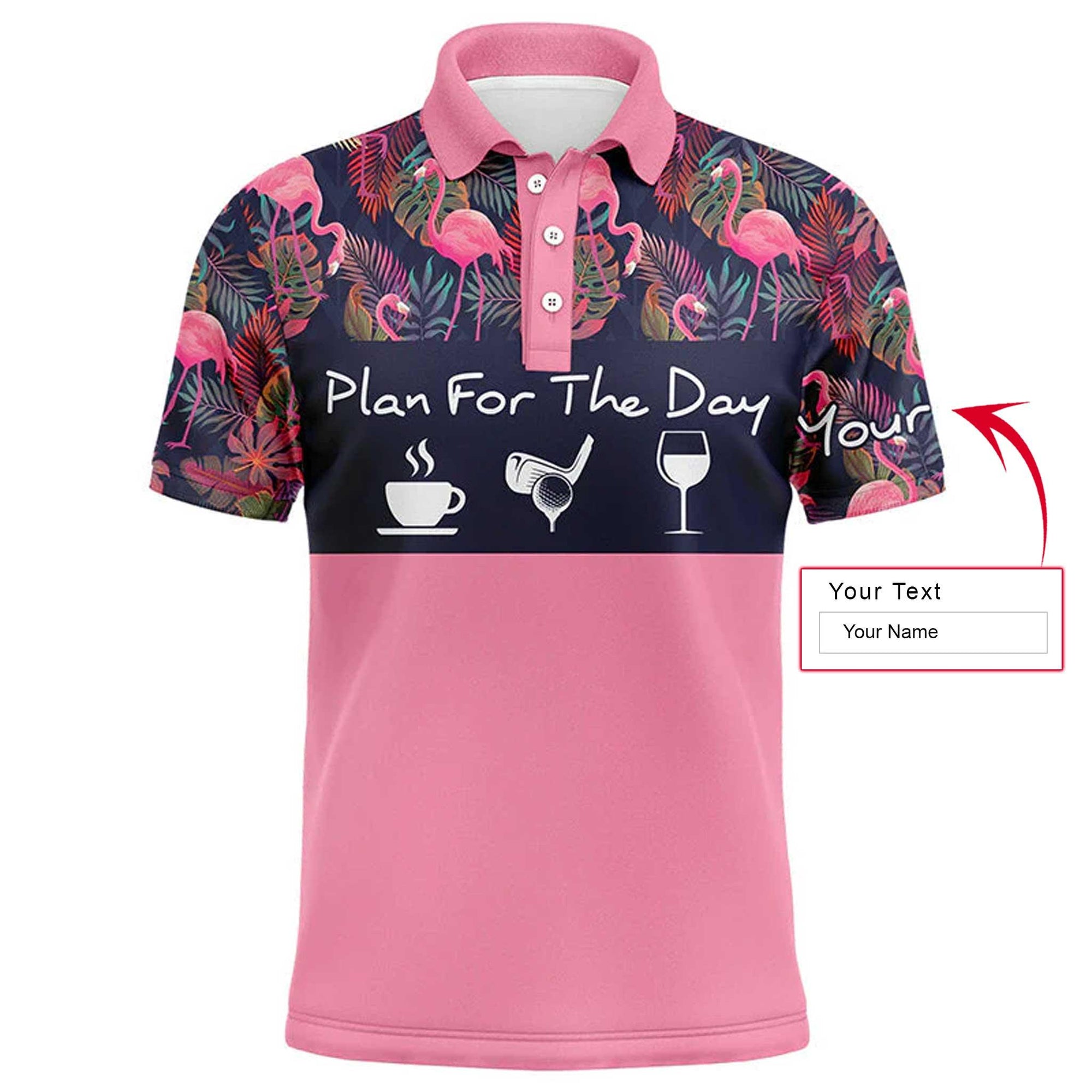 Custom Golf Men Polo Shirt - Custom Name Pink Flamingo And Palm Leaves - Plan For The Day Coffee Golf WinePersonalized Gift For Golf Lover, Team - Amzanimalsgift
